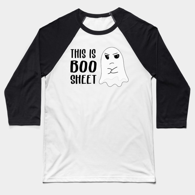 This is Boo Sheet Shit Funny Halloween Ghost Gifts Baseball T-Shirt by Alana Clothing